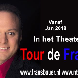 Vanaf Jan 2018 ” Tour de Frans”